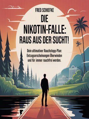 cover image of Die Nikotin-Falle--Raus aus der Sucht!